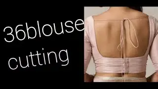  36 size blouse cutting  with perfect method 