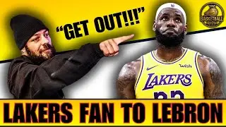 Fan GOES OFF on LeBron | 'You Need to LEAVE Los Angeles'