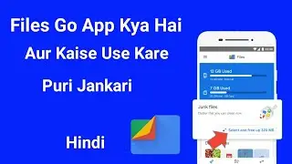HOW TO USE GOOGLE FILES GO APP IN HINDI