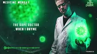 The Dope Doctor &ndash; When I Rhyme