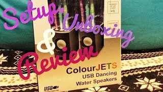 Colour Jets USB Dancing Water Speakers Review and Setup