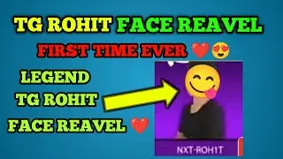 TG ROHIT FACE REAVEL || TG NEW PLAYER||