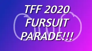 TFF 2020 Fursuit Parade (Re-Edit)