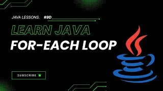 Loops in Java | For-Each Loop Explained