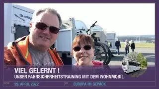 Viel gelernt! - Unser Fahrsicherheitstraining mit dem Wohnmobil