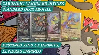 Cardfight Vanguard DivineZ Standard Deck Profile - Destined King of Infinity, Levidras Empireo