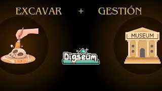 Descubriendo DIGSEUM | La Furunda Abunda ⛏️🏛️