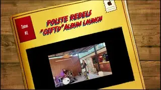 Polite Rebels &ldquo;GIFTd&rdquo; Album Launch Party 🇨🇷 | Live at La Forja &ndash; Dec 21, 2025
