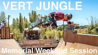 Vert Jungle Memorial Weekend Session