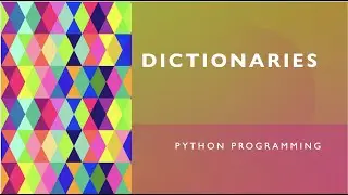 Learn free Python programming language - Free IT Education - Lecture 14 - What is Dictionaries?