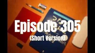 Mini - Making sure - (Ep 305)