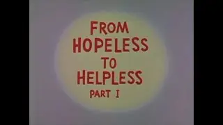 From Hopeless to Helpless &mdash; The Underdog Show Ep.10