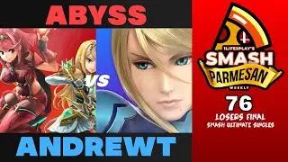Abyss vs AndrewT - Smash Ultimate Singles Losers Final Smash Parmesan 76 - Pyra Mythra vs Zero Suit