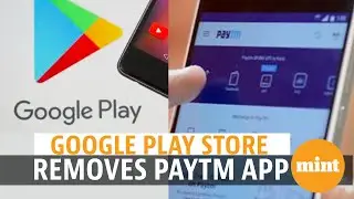 Google removes Paytm app from Play store over &lsquo;policy violations&rsquo;: Key details