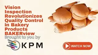 Vision Inspection Revolutionizes Quality Control in Bakery Products | BAKERview | BAKERpedia
