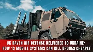 Ukraine’s New “Raven” Air Defense: Why 13 UK Systems Can Hunt Drones Efficiently