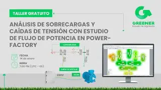 Análisis de Sobrecargas y Caídas de Tensión con Estudio de Flujo de Potencia en PowerFactory