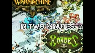 WARMACHINE/HORDES in Three Minutes