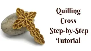 Quilling cross tutorial - step by step instructions - materials list in the description
