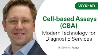 Dominik Jaeger: Cell-based Assays (CBA). Modern Technology for Diagnostic Services