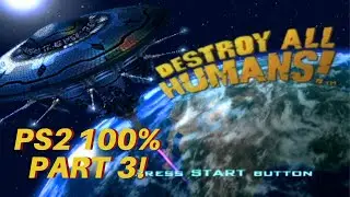 Destroy All Humans ps2 100% part 3