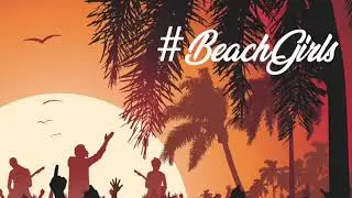 #BeachGirls - iDunn&ouml; Live 🏝