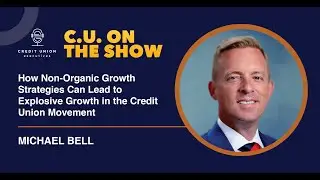 How Non-Organic Growth Strategies Can Lead to Explosive Growth in the Credit Union Movement