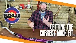 Getting the correct nock fit - Archery