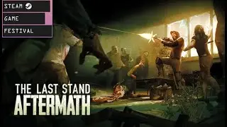 The Last Stand Aftermath Demo | First Look Gameplay