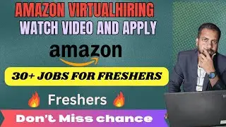 Amazon Registration For 30+ Jobs Started | Virtual Hiring HirePro | Freshers Must Apply