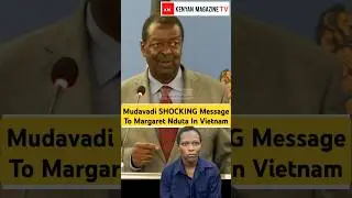 Listen Prime CS Musalia Mudavadi said about Margaret Nduta in Vietnam incident