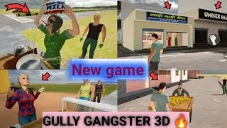 Gully Gangster 3d New game vi video 