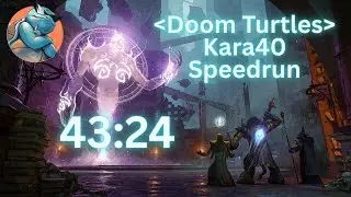 Doom Turtles | Kara 40 Speedrun | 43:24 (Server Record) | Mage PoV