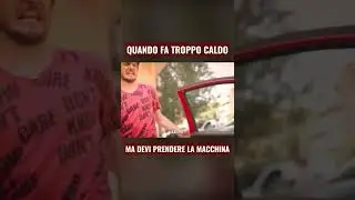Quando fa troppo CALDO