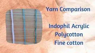 CROCHET YARN COMPARISON INDOPHIL ACRYLIC POLYCOTTON FINECOTTON