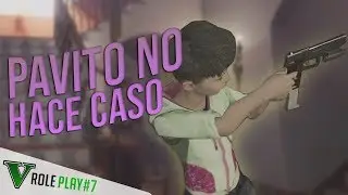PAVITO NO HACE CASO - GTAV RP #7