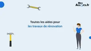 Toutes les aides pour les travaux de r&eacute;novation
