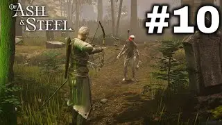 Of Ash and Steel | Part 10: Mastering the Art of the Bow