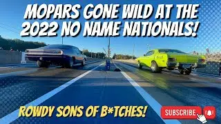 Mopars Gone Wild At The 2022 No Name Nationals! #nonamenationals