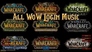 World of Warcraft - All Login Screen Music (Up to Shadowlands)