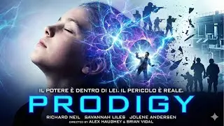 The Most Dangerous Girl in the World | Prodigy (2017) | Full Movie