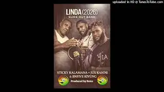 Sticky.Kalamana x Jux.Kanini x Bnfive.Kivung  - LINDA (2026) JUSTANNIE Bwoy