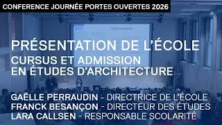 CONF&Eacute;RENCE JPO 2026 | Pr&eacute;sentation de l'&eacute;cole d'architecture de Nancy - Cursus et admission