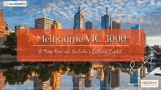 Suburb Profile: Melbourne VIC - A Deep Dive into Australia&rsquo;s Cultural Capital
