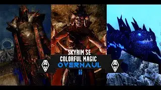 Skyrim SE - Colorful Magic Overhaul (BOSS EDITS II)