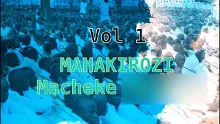 Mahakirozi pa Macheke vol 1