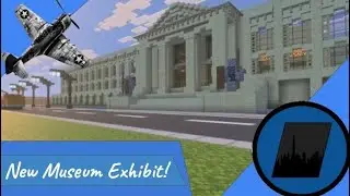 New Exhibit Build for BirchWood Museum! (Minecraft City Update)