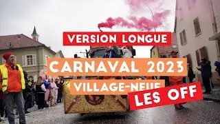 Carnaval Village-Neuf 2023 (Version longue)