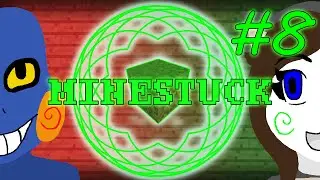 MSCraftAdventures: Minestuck - Episode 8: DIAMOND!!