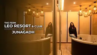 The Fern Leo Resort and Club Junagadh | Staycation | Aditi Raval